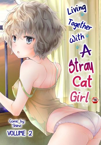 Blowjob Noraneko Shoujo to no Kurashikata Vol. 2 | Living Together With A Stray Cat Girl Vol. 2 Affair
