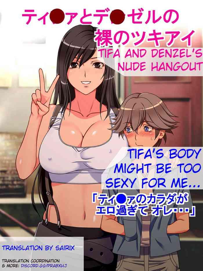 Gudao hentai Tifa to Denzel no Hadaka no Tsukiai | Tifa and Denzel's Nude Hangout- Final fantasy vii hentai Doggystyle