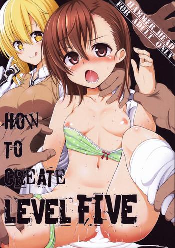 Brasileira HOW TO CREATE LEVEL FIVE- Toaru majutsu no index hentai Bottom