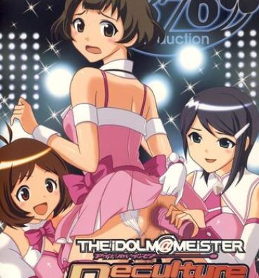 Firsttime The Idolm@meister Deculture Stars 2- The idolmaster hentai Cum On Ass