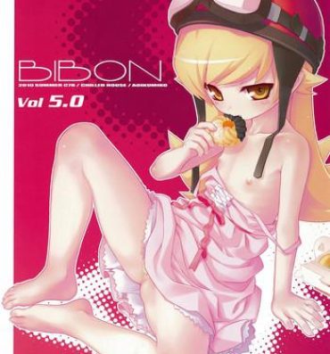 Hard Core Porn BIBON Vol 5.0- Bakemonogatari hentai Ametuer Porn
