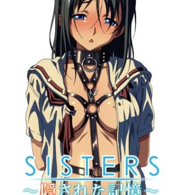 Free Amateur SISTERS – Kakusareta Kioku, Natsu no Owaranai Hi- Sisters natsu no saigo no hi hentai Gay Theresome