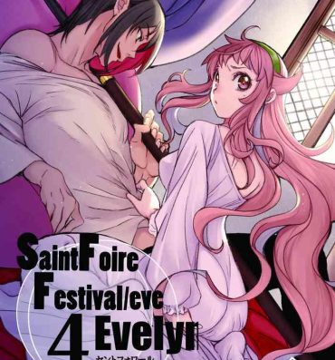 Mature Woman Saint Foire Festival/eve Evelyn:4- Original hentai Penetration