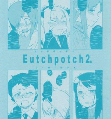 Moreno Eutch Potch 2. Rough Sex