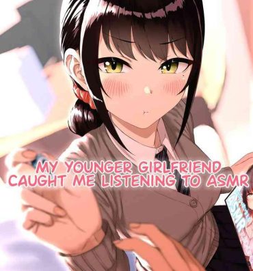 Camgirl Kouhai Kanojo ni ASMR Kiiteru no ga Baremashita | My Younger Girlfriend Caught Me Listening To ASMR- Original hentai Coeds