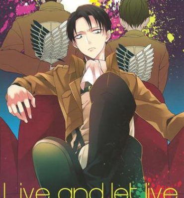 Huge Dick Live and let live.- Shingeki no kyojin hentai Horny
