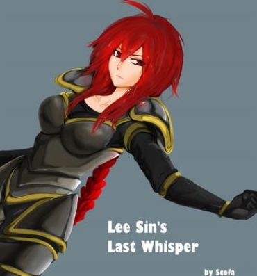 Hermosa Lee Sin's Last Whisper- League of legends hentai Lez Hardcore