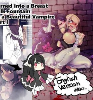 Sentando Bishoujo Vampire ni Bonyuu Drink Bar ni Sareru Hanashi | Turned into a Breast Milk Fountain by a Beautiful Vampire Selfie