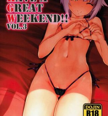Insane Porn HAVE A GREAT WEEKEND!! VOL.3- The idolmaster hentai Gayporn