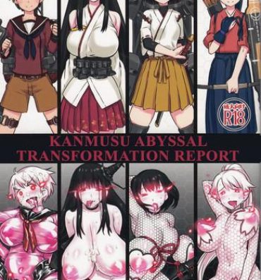 Hot Teen Shinkai Seikanka KanMusu Report | KanMusu Abyssal Transformation Report- Kantai collection hentai Flashing