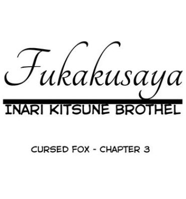 Orgia Fukakusaya – Cursed Fox: Chapter 3- Original hentai Calle