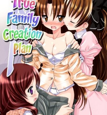 Porno 18 Kazoku True-ka Keikaku | True Family Creation Plan- Baby princess hentai Stepsis