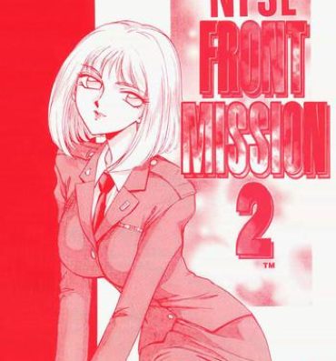 Suck NISE Front Mission 2- Front mission hentai Gay Party