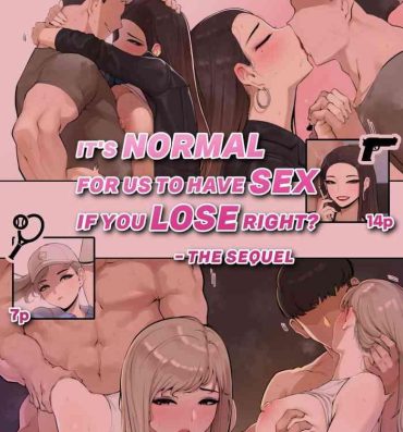 Bang It’s Normal for us to Have Sex if You Lose Right？ The sequel | 输了挨操不是很正常的吗? 续篇- Original hentai Ducha