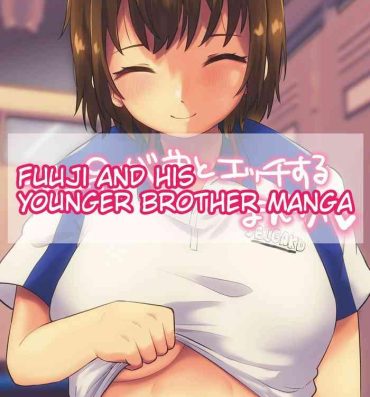 Eat Fuji ♀ ga Otouto to Ecchi suru Manga | Fuuji and his Younger Brother Manga- Prince of tennis | tennis no oujisama hentai Bondage
