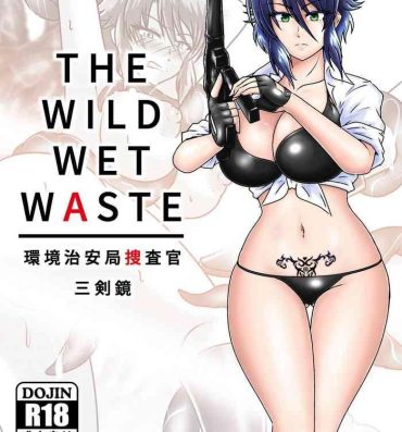 Tight THE WILD WET WASTE – Kankyou Chiankyoku Sousakan Mitsurugi Kagami- Original hentai Throat