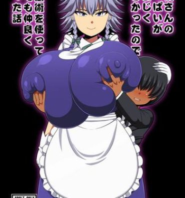 Animation Sakuya-san no Oppai ga Susamajiku Ookikatta no de Saiminjutsu o Tsukatte Totemo Nakayoku Natta Hanashi- Touhou project hentai Interracial Sex