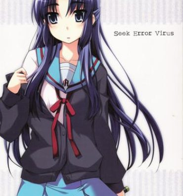 Free Hard Core Porn Seek Error Virus- The melancholy of haruhi suzumiya hentai Small Tits Porn